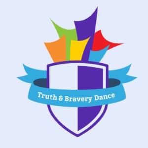 Truth & Bravery Dance