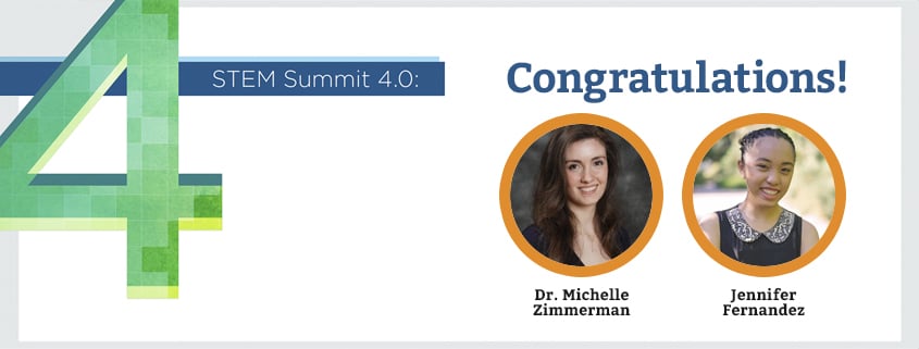 stem summit - Congratulations to Jennifer Fernandez and Dr. Michelle Zimmerman