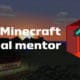 Minecraft Education Mentor Project