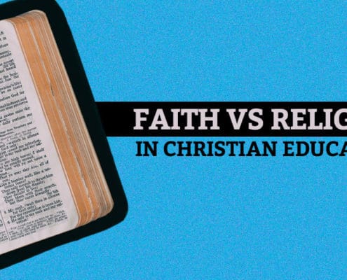 Faith vs Religion in Christian Education