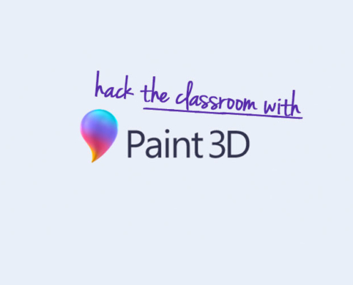 Hack the Classroom With Paint 3D