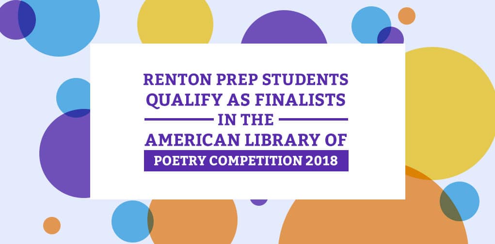 Renton Prep Students Qualify as Finalists in the American Library of Poetry Competition 2018