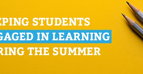 Keeping Students Engaged in Learning During the Summer