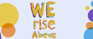 WE Rise Above
