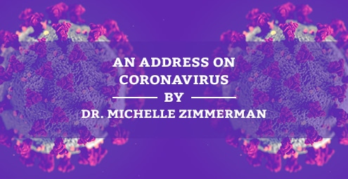 An Address on Coronavirus (COVID-19) by Dr. Michelle Zimmerman